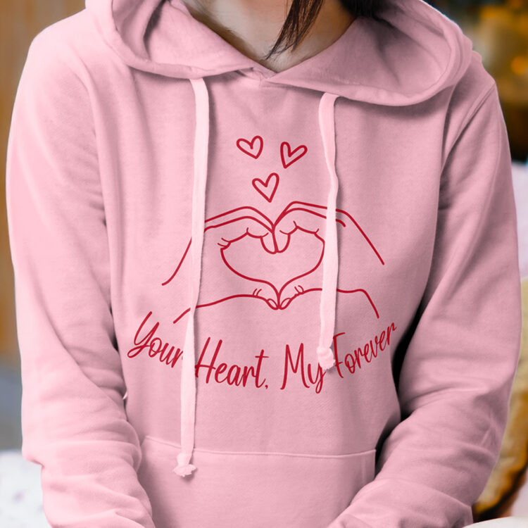 Your Heart, My Forever | Tshirt, Hoodie & Sweatshirt